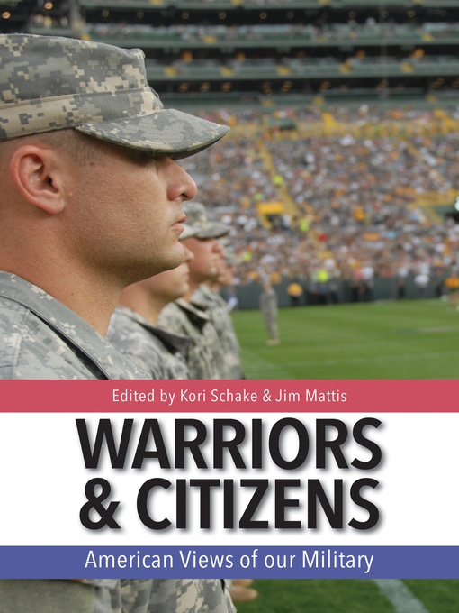 Title details for Warriors and Citizens by Jim Mattis - Available